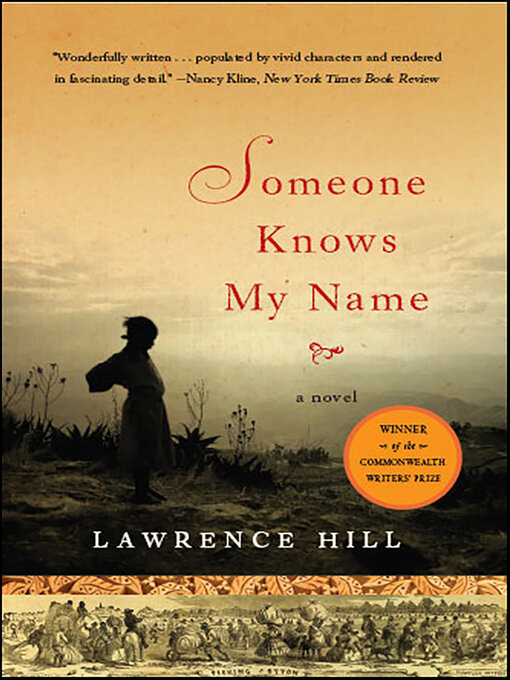 Title details for Someone Knows My Name by Lawrence Hill - Wait list